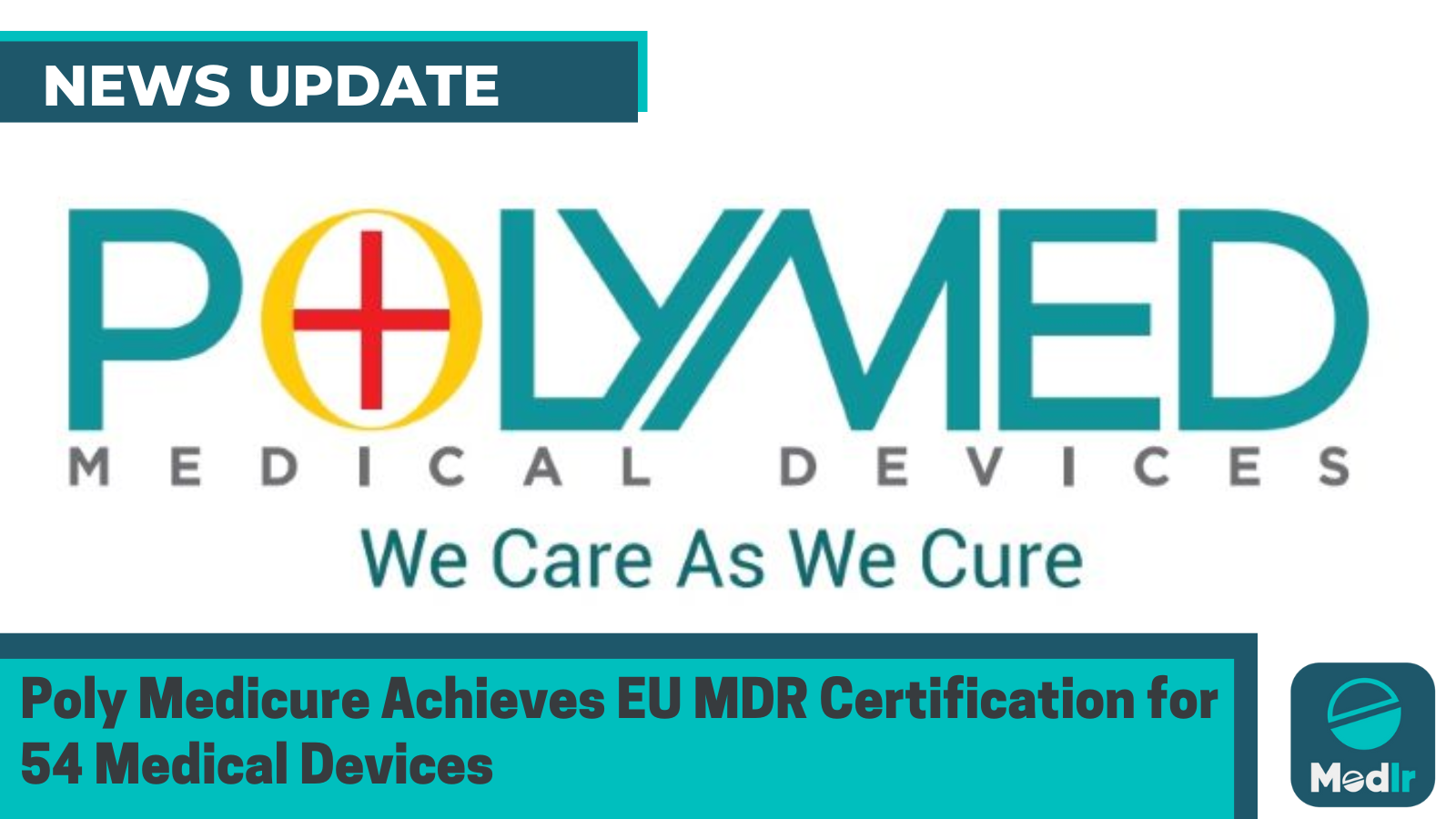 Poly Medicure Achieves EU MDR Certification for 54 Medical Devices