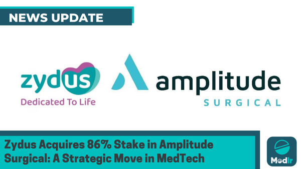 Zydus Acquires 86% Stake in Amplitude Surgical: A Strategic Move in MedTech