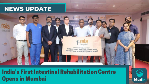 India’s First Intestinal Rehabilitation Centre Opens in Mumbai
