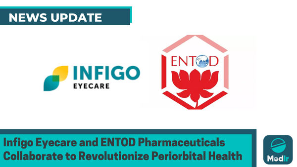 Infigo Eyecare and ENTOD Pharmaceuticals Collaborate to Revolutionize Periorbital Health