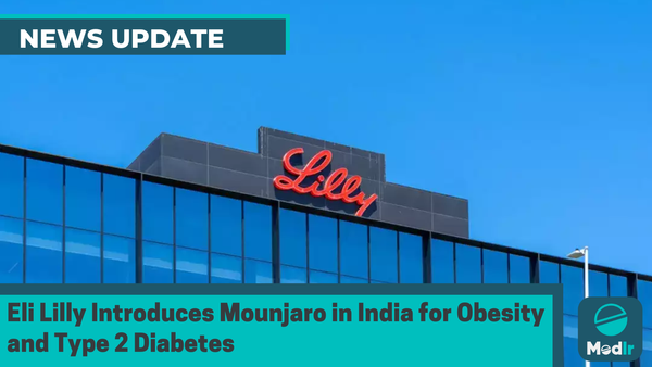 Eli Lilly Introduces Mounjaro in India for Obesity and Type 2 Diabetes