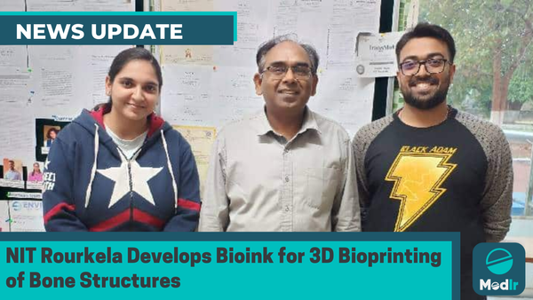 NIT Rourkela Develops Bioink for 3D Bioprinting of Bone Structures
