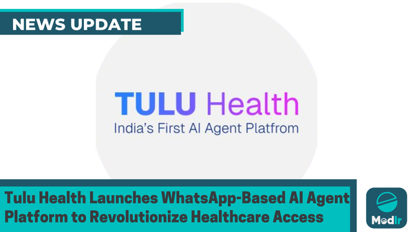 Tulu Health Launches AI Agent Platform with WhatsApp Integration to Revolutionize Healthcare Access