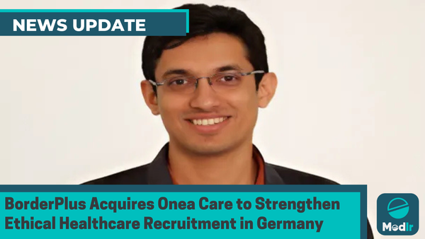BorderPlus Acquires Onea Care to Strengthen Ethical Healthcare Recruitment in Germany