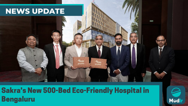 Sakra World Hospital Partners with Tandem Healthcare to Build Sustainable 500-Bed Facility in North Bengaluru