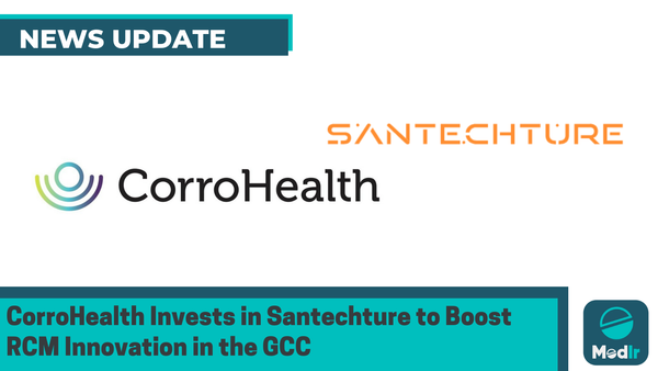 CorroHealth Invests in Santechture to Boost RCM Innovation in the GCC